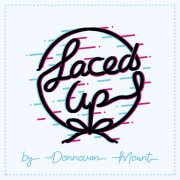Laced Up by Donnovan Mount